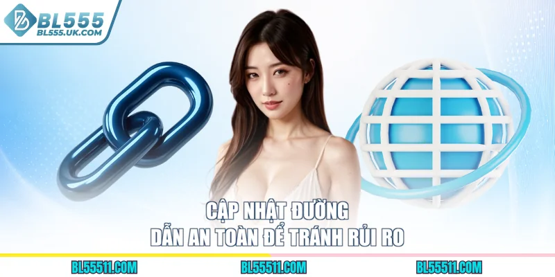 Cập nhật đường dẫn an toàn để tránh rủi ro