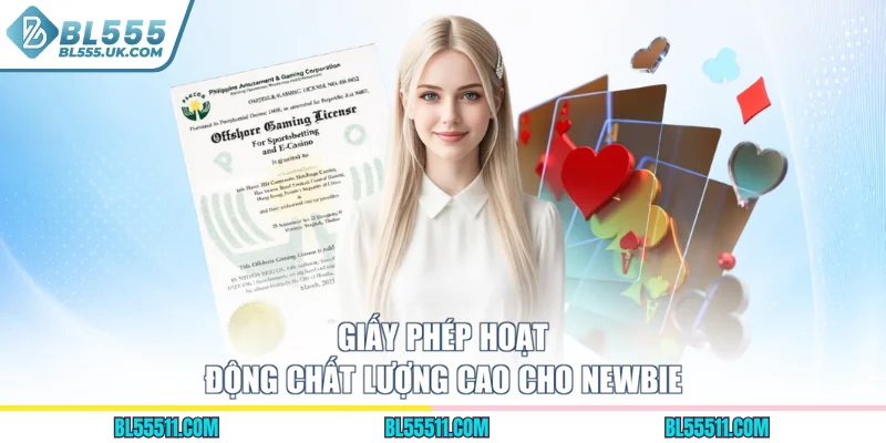 Giấy phép hoạt động chất lượng cao cho newbie